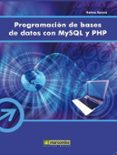programacion de bases de datos con mysql y php-helma spona-9788426714688 programacion de bases de datos con mysql y php-helma spona-9788426714688