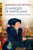 el marques de santillana-almudena de arteaga-9788427035188 el marques de santillana-almudena de arteaga-9788427035188