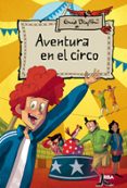 aventura en el circo-enid blyton-9788427204188 aventura en el circo-enid blyton-9788427204188