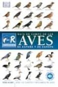 guia campo de las aves de españa y europa: con 100 cantos y recla mos de aves-rob hume-9788428215688 guia campo de las aves de españa y europa: con 100 cantos y recla mos de aves-rob hume-9788428215688