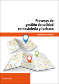 procesos de gestion de calidad en hosteleria y turismo-soledad carrasco fernandez-9788428334488 procesos de gestion de calidad en hosteleria y turismo-soledad carrasco fernandez-9788428334488