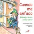 cuando me enfado-michaelene mundy-9788428523288 cuando me enfado-michaelene mundy-9788428523288