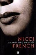 un amor dolç i perillos-nicci french-9788429748888 un amor dolç i perillos-nicci french-9788429748888