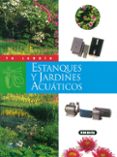 estanques y jardines acuaticos-9788430531288 estanques y jardines acuaticos-9788430531288
