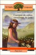 cuerpos de cobre, corazones de jade (3ª ed.)-juana aurora mayoral-9788432126888 cuerpos de cobre, corazones de jade (3ª ed.)-juana aurora mayoral-9788432126888