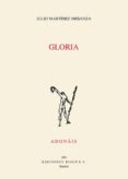 gloria (2ª ed.)-julio martinez mesanza-9788432146688 gloria (2ª ed.)-julio martinez mesanza-9788432146688