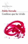 confieso que he vivido: memorias-pablo neruda-9788432208188 confieso que he vivido: memorias-pablo neruda-9788432208188