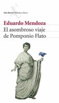 el asombroso viaje de pomponio flato (ebook)-eduardo mendoza-9788432291388 el asombroso viaje de pomponio flato (ebook)-eduardo mendoza-9788432291388