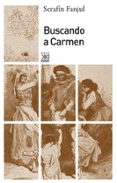 buscando a carmen-serafin fanjul-9788432314988 buscando a carmen-serafin fanjul-9788432314988