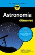 astronomia para dummies-stephen p. maran-9788432903588 astronomia para dummies-stephen p. maran-9788432903588