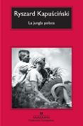 la jungla polaca-ryszard kapuscinski-9788433973788 la jungla polaca-ryszard kapuscinski-9788433973788