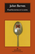 el perfeccionista en la cocina-julian barnes-9788433977588 el perfeccionista en la cocina-julian barnes-9788433977588