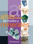 atlas basico de fosiles y minerales-9788434225688 atlas basico de fosiles y minerales-9788434225688