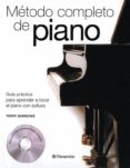metodo completo de piano; guia practica para aprender a tocar el piano con soltura (+ cd)-terry burrows-9788434226388 metodo completo de piano; guia practica para aprender a tocar el piano con soltura (+ cd)-terry burrows-9788434226388