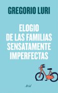 elogio de las familias sensatamente imperfectas-gregorio luri-9788434426788 elogio de las familias sensatamente imperfectas-gregorio luri-9788434426788