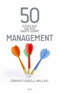 50 cosas que hay que saber sobre management-edward russell-walling-9788434469488 50 cosas que hay que saber sobre management-edward russell-walling-9788434469488