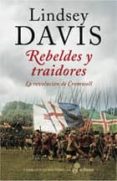 rebeldes y traidores (la revolucion de cromwell)-lindsey davis-9788435061988 rebeldes y traidores (la revolucion de cromwell)-lindsey davis-9788435061988