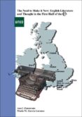 the need to make it new: english literature and thought in the fi rst half of the 20th century-ana isabel zamorano rueda-9788436262988 the need to make it new: english literature and thought in the fi rst half of the 20th century-ana isabel zamorano rueda-9788436262988