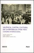 valencia, capital cultural de la republica 1936-1937-manuel aznar-josep lluis barona-9788437073088 valencia, capital cultural de la republica 1936-1937-manuel aznar-josep lluis barona-9788437073088