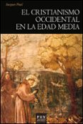 el cristianismo occidental en la edad media-jacques paul-9788437093888 el cristianismo occidental en la edad media-jacques paul-9788437093888