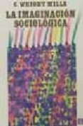 la imaginacion sociologica-c. wright mills-9788437503288 la imaginacion sociologica-c. wright mills-9788437503288