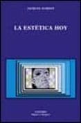 la estetica hoy-jacques aumont-9788437619088 la estetica hoy-jacques aumont-9788437619088