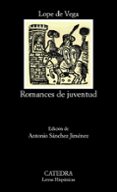 romances de juventud-felix lope de vega y carpio-9788437633688 romances de juventud-felix lope de vega y carpio-9788437633688