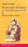 al otro lado del espejo y lo que alicia encontro alli-lewis carroll-9788441420588 al otro lado del espejo y lo que alicia encontro alli-lewis carroll-9788441420588