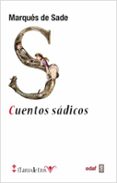 cuentos sadicos-donatien alphonse françois de sade-9788441432888 cuentos sadicos-donatien alphonse françois de sade-9788441432888