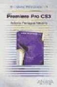 premiere pro cs3 (guia practica)-antonio paniagua navarro-9788441523388 premiere pro cs3 (guia practica)-antonio paniagua navarro-9788441523388