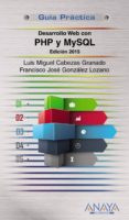desarrollo web con php y mysql. edición 2015-luis miguel cabezas granado-francisco jose gonzalez lozano-9788441535688 desarrollo web con php y mysql. edición 2015-luis miguel cabezas granado-francisco jose gonzalez lozano-9788441535688
