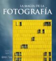 la magia de la fotografia-9788441537088 la magia de la fotografia-9788441537088