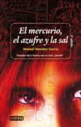 el mercurio, el azufre y la sal. ebook (ebook)-manuel nonidez garcia-9788444148588 el mercurio, el azufre y la sal. ebook (ebook)-manuel nonidez garcia-9788444148588
