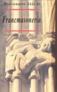 diccionario de la francmasoneria-juan carlos daza-9788446007388 diccionario de la francmasoneria-juan carlos daza-9788446007388