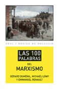 las 100 palabras del marxismo-gerard dumenil-michael löwy-emmanuel renault-9788446039488 las 100 palabras del marxismo-gerard dumenil-michael löwy-emmanuel renault-9788446039488