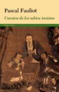 cuentos de los sabios taoistas-pascal fauliot-9788449327988 cuentos de los sabios taoistas-pascal fauliot-9788449327988
