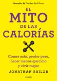 el mito de las calorías (ebook)-jonathan bailor-9788449330988 el mito de las calorías (ebook)-jonathan bailor-9788449330988