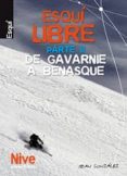 esqui libre ii, de gavarnie a benasque-9788461543588 esqui libre ii, de gavarnie a benasque-9788461543588