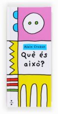 que es aixo?-alain crozon-9788466133388 que es aixo?-alain crozon-9788466133388