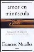 amor en minuscula-francesc miralles-9788466626088 amor en minuscula-francesc miralles-9788466626088