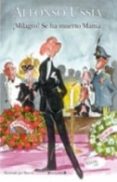 ¡milagro! se ha muerto mama-alfonso ussia-9788466632188 ¡milagro! se ha muerto mama-alfonso ussia-9788466632188