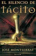 el silencio de tacito-josep montserrat-9788466639088 el silencio de tacito-josep montserrat-9788466639088
