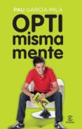 optimismamente-pau garcia-mila-9788467038088 optimismamente-pau garcia-mila-9788467038088