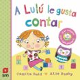 a lulu le gusta contar-camilla reid-9788467574388 a lulu le gusta contar-camilla reid-9788467574388