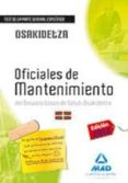 oficiales de mantenimiento del servicio vasco de salud-osakidetza test de la parte general específica.-9788467680188 oficiales de mantenimiento del servicio vasco de salud-osakidetza test de la parte general específica.-9788467680188