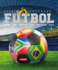 futbol (atlas ilustrado)-eduardo trujillo-9788467705188 futbol (atlas ilustrado)-eduardo trujillo-9788467705188