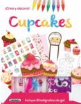 cupcakes ¡crea y decora!-9788467732788 cupcakes ¡crea y decora!-9788467732788
