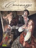 caravaggio 1: el pincel y la espada-milo manara-9788467919288 caravaggio 1: el pincel y la espada-milo manara-9788467919288