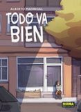 todo va bien-alberto madrigal-9788467920888 todo va bien-alberto madrigal-9788467920888