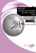 manual: monitor de comedor escolar y tiempo libre. formacion para el empleo-9788468108988 manual: monitor de comedor escolar y tiempo libre. formacion para el empleo-9788468108988